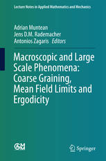 Macroscopic And Large Scale Phenomena Coarse Graining Mean Field Limits And Ergodicity 1st Edition Adrian Muntean