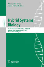 Hybrid Systems Biology Fourth International Workshop Hsb 2015 Madrid Spain September 45 2015 Revised Selected Papers 1st Edition Alessandro Abate