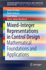 Mixedinteger Representations In Control Design Mathematical Foundations And Applications 1st Edition Ionela Prodan