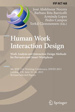 Human Work Interaction Design Work Analysis And Interaction Design Methods For Pervasive And Smart Workplaces 4th Ifip 136 Working Conference Hwid 2015 London Uk June 2526 2015 Revised Selected Papers 1st Edition Jos Abdelnour Nocera
