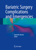 Bariatric Surgery Complications And Emergencies 1st Edition Daniel M Herron Eds