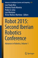 Robot 2015 Second Iberian Robotics Conference Advances In Robotics Volume 1 1st Edition Luís Paulo Reis