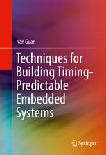 Techniques For Building Timingpredictable Embedded Systems 1st Edition Nan Guan Auth
