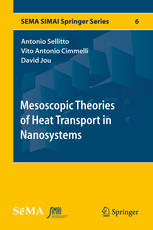 Mesoscopic Theories Of Heat Transport In Nanosystems 1st Edition Antonio Sellitto