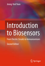 Introduction To Biosensors From Electric Circuits To Immunosensors 2nd Edition Jeongyeol Yoon Auth