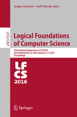 Logical Foundations Of Computer Science International Symposium Lfcs 2016 Deerfield Beach Fl Usa January 47 2016 Proceedings 1st Edition Sergei Artemov
