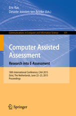 Computer Assisted Assessment Research Into Eassessment 18th International Conference Caa 2015 Zeist The Netherlands June 2223 2015 Proceedings 1st Edition Eric Ras