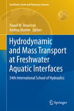Hydrodynamic And Mass Transport At Freshwater Aquatic Interfaces 34th International School Of Hydraulics 1st Edition Pawe M Rowiski