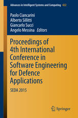 Proceedings Of 4th International Conference In Software Engineering For Defence Applications Seda 2015 1st Edition Paolo Ciancarini