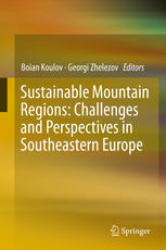 Sustainable Mountain Regions Challenges And Perspectives In Southeastern Europe 1st Edition Boian Koulov