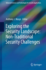 Exploring The Security Landscape Nontraditional Security Challenges 1st Edition Anthony J Masys Eds