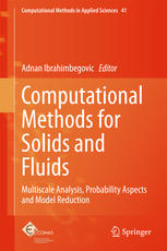 Computational Methods For Solids And Fluids Multiscale Analysis Probability Aspects And Model Reduction 1st Edition Adnan Ibrahimbegovic Eds