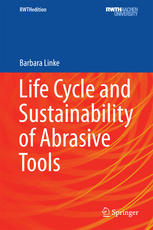 Life Cycle And Sustainability Of Abrasive Tools 1st Edition Barbara Linke Auth
