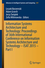 Information Systems Architecture And Technology Proceedings Of 36th International Conference On Information Systems Architecture And Technology Isat 2015 Part I 1st Edition Leszek Borzemski
