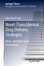 Novel Transdermal Drug Delivery Strategies Micro And Nanoscale Assessments 1st Edition Hazel Garviecook Auth