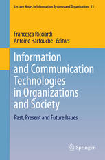 Information And Communication Technologies In Organizations And Society Past Present And Future Issues 1st Edition Francesca Ricciardi