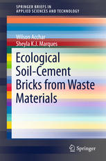 Ecological Soilcement Bricks From Waste Materials 1st Edition Wilson Acchar