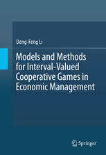 Models And Methods For Intervalvalued Cooperative Games In Economic Management 1st Edition Dengfeng Li Auth