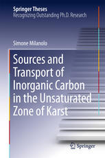 Sources And Transport Of Inorganic Carbon In The Unsaturated Zone Of Karst 1st Edition Simone Milanolo Auth