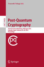 Postquantum Cryptography 7th International Workshop Pqcrypto 2016 Fukuoka Japan February 2426 2016 Proceedings 1st Edition Tsuyoshi Takagi Eds