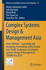 Complex Systems Design Management Asia Smart Nations Sustaining And Designing Proceedings Of The Second Asiapacific Conference On Complex Systems Design Management Csdm Asia 2016 1st Edition Michelalexandre Cardin