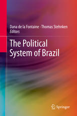 The Political System Of Brazil 1st Edition Dana De La Fontaine