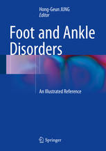 Foot And Ankle Disorders An Illustrated Reference 1st Edition Honggeun Jung Eds