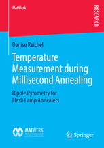 Temperature Measurement During Millisecond Annealing Ripple Pyrometry For Flash Lamp Annealers 1st Edition Denise Reichel Auth