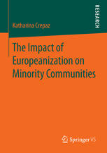 The Impact Of Europeanization On Minority Communities 1st Edition Katharina Crepaz Auth