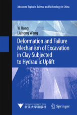 Deformation And Failure Mechanism Of Excavation In Clay Subjected To Hydraulic Uplift 1st Edition Yi Hong