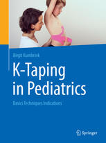 Ktaping In Pediatrics Basics Techniques Indications 1st Edition Birgit Kumbrink