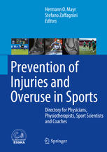 Prevention Of Injuries And Overuse In Sports Directory For Physicians Physiotherapists Sport Scientists And Coaches 1st Edition Hermann O Mayr