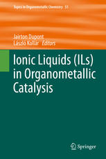 Ionic Liquids Ils In Organometallic Catalysis 1st Edition Jairton Dupont