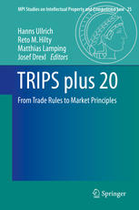 Trips Plus 20 From Trade Rules To Market Principles 1st Edition Hanns Ullrich