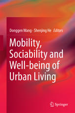 Mobility Sociability And Wellbeing Of Urban Living 1st Edition Donggen Wang