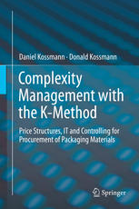 Complexity Management With The Kmethod Price Structures It And Controlling For Procurement Of Packaging Materials 1st Edition Daniel Kossmann