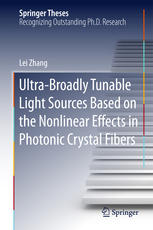 Ultrabroadly Tunable Light Sources Based On The Nonlinear Effects In Photonic Crystal Fibers 1st Edition Lei Zhang Auth
