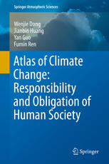 Atlas Of Climate Change Responsibility And Obligation Of Human Society 1st Edition Wenjie Dong
