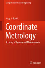 Coordinate Metrology Accuracy Of Systems And Measurements 1st Edition Jerzy A Sadek