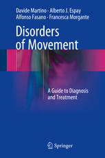 Disorders Of Movement A Guide To Diagnosis And Treatment 1st Edition Davide Martino