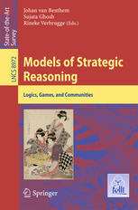 Models Of Strategic Reasoning Logics Games And Communities 1st Edition Johan Van Benthem