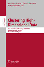 Clustering Highdimensional Data First International Workshop Chdd 2012 Naples Italy May 15 2012 Revised Selected Papers 1st Edition Francesco Masulli