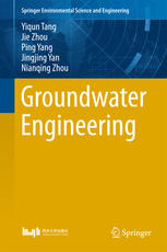 Groundwater Engineering 1st Edition Yiqun Tang Jie Zhou Ping Yang