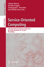 Serviceoriented Computing 13th International Conference Icsoc 2015 Goa India November 1619 2015 Proceedings 1st Edition Alistair Barros