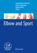 Elbow And Sport 1st Edition Luigi Adriano Pederzini Denise Eygendaal