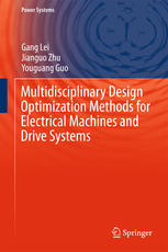 Multidisciplinary Design Optimization Methods For Electrical Machines And Drive Systems 1st Edition Gang Lei