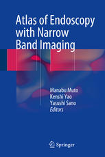 Atlas Of Endoscopy With Narrow Band Imaging 1st Edition Manabu Muto