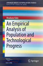 An Empirical Analysis Of Population And Technological Progress 1st Edition Hisakazu Kato Auth