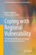 Coping With Regional Vulnerability Preventing And Mitigating Damages From Environmental Disasters 1st Edition Kiyoko Hagihara