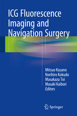Icg Fluorescence Imaging And Navigation Surgery 1st Edition Mitsuo Kusano